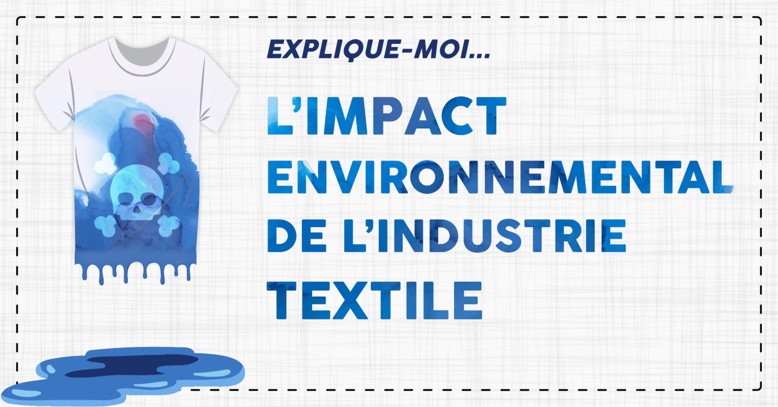 Explique Moi L Impact Environnemental De L Industrie Textile Le