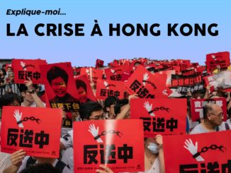 Explique-moi... la crise à Hong Kong